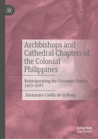 Lords of Contention: Reinvigorating the Diocesan Church of the Philippines, 1653-1697 3031936493 Book Cover