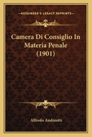 Camera Di Consiglio In Materia Penale (1901) 1160332878 Book Cover