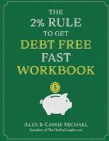 The 2% Rule To Get Debt Free Fast Workbook 1978433212 Book Cover