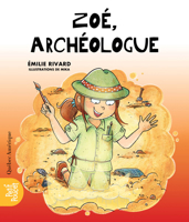 Zoé, archéologue (La classe de Madame Isabelle, 3) 2764435177 Book Cover