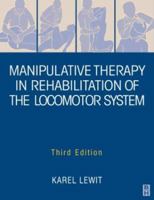 Manipulative Therapy in Rehabilitation of the Locomotor System 0750611235 Book Cover