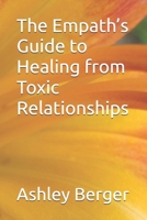 The Empath’s Guide to Healing from Toxic Relationships B0FVVFXRXR Book Cover