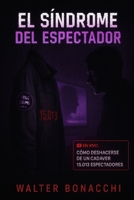 Síndrome del espectador (Spanish Edition) B0FCKQ9CD5 Book Cover