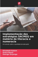 Implementação das estratégias SACMEQ em matéria de literacia e numeracia (Portuguese Edition) 6206954579 Book Cover