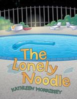 The Lonely Noodle 1481752332 Book Cover