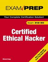 Certified Ethical Hacker Exam Prep (Exam Prep 2 (Que Publishing)) 0789735318 Book Cover