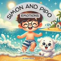 SIMON AND PIPO EMOTIONS (LITTLE MINDFULNESS COLLECTION) B0F3JW4QT6 Book Cover