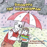 Grandpa the Weatherman 1425735290 Book Cover