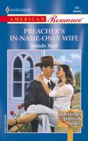 Preacher's In-Name-Only Wife (Bachelors Of Shotgun Ridge) (Harlequin American Romance, No. 906) 037316906X Book Cover