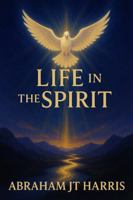 Life In The Spirit B0F8R98986 Book Cover