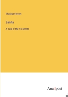 Zanita: A Tale of the Yo-semite 3382800241 Book Cover