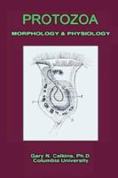 Protozoa Morphology & Physiology (Microbiology Series) 142761573X Book Cover