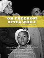 Oh Freedom After While: The Missouri Sharecropper Protest of 1939 0982161549 Book Cover