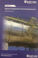 Guide to Source Inspection (Fixed Equipment) 0995676208 Book Cover