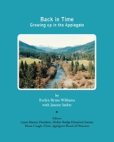 Back in Time: Growing up in the Applegate B0BCXKHS7Z Book Cover