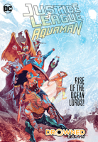 Justice League/Aquaman: Drowned Earth 1401291015 Book Cover