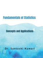 Fundamentals of Statistics: Concepts and Applications B0DXF1XHB5 Book Cover