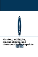 Hirntod, ethische, diagnostische und therapeutische Aspekte 6203044571 Book Cover