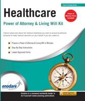 Healthcare Power of Attorney & Living Will Kit 1906144389 Book Cover