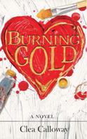 Burning Gold 0988629607 Book Cover