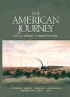 The American Journey: Concise Edition, Combined Volume 0135150914 Book Cover