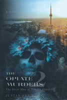 The Opiate Murders 2: The River Man of Dundas Street 1039130836 Book Cover