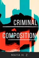 Criminal Composition B086Y3BKG8 Book Cover