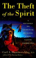 The Theft of the Spirit 0671885537 Book Cover