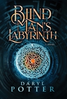 Blind Man's Labyrinth 1777307392 Book Cover