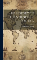 The History Of The Science Of Politics 1022371193 Book Cover