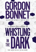 Whistling in the Dark 1633735478 Book Cover