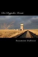 Der Doppelter Verrate: What Did He Really Believe? 1979235708 Book Cover