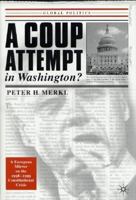 A Coup Attempt in Washington: A European Mirror on Our Recent Constitutional Crisis 0312238312 Book Cover