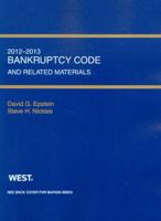 Bankruptcy Code and Related Source Materials, 2012-2013 0314281207 Book Cover