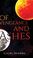 Of Vengeance and Ashes 1636408540 Book Cover