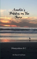 Amelie's 'Pebbles on the Shore' 9369548750 Book Cover