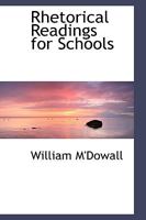 Rhetorical Readings for Schools 0469496959 Book Cover