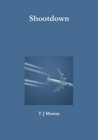 Shootdown 1445722739 Book Cover