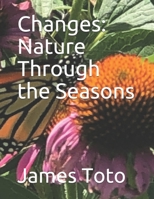 Changes: Nature Through the Seasons B08RR38X44 Book Cover