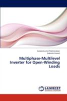 Multiphase-Multilevel Inverter for Open-Winding Loads 3659302783 Book Cover