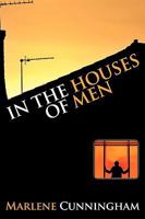 In the Houses of Men 1449017606 Book Cover