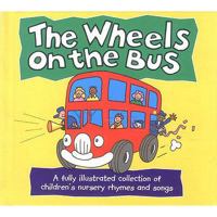 The Wheels on the Bus 1857816617 Book Cover