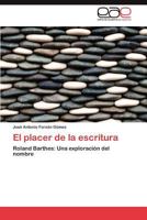 El Placer de La Escritura 3659013501 Book Cover