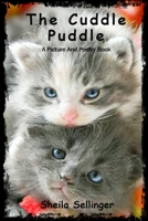 The Cuddle Puddle: A Picture and Poetry Book B09FS9NZQG Book Cover