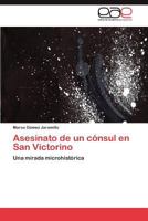 Asesinato de Un Consul En San Victorino 3659044849 Book Cover