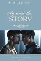 Against the Storm B0FC2R1XXG Book Cover