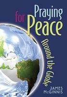 Praying for Peace Around the Globe 0764817728 Book Cover