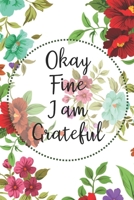 Okay, Fine, I Am Grateful: Weekly Gratitude Journal - White with Pink/Purple Twirler 1671730305 Book Cover