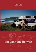 Ein Jahr um die Welt 3732304205 Book Cover