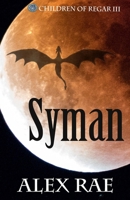 Syman: Children of Regar III 0998463353 Book Cover
